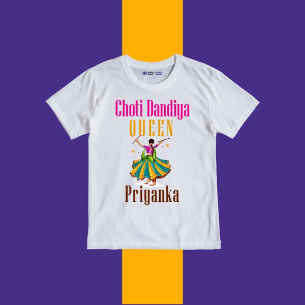 Choti Dandiya Queen Priyanka Customize Tshirt