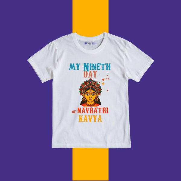 My Nineth Day of Navratri Kavya Customize Tshirt