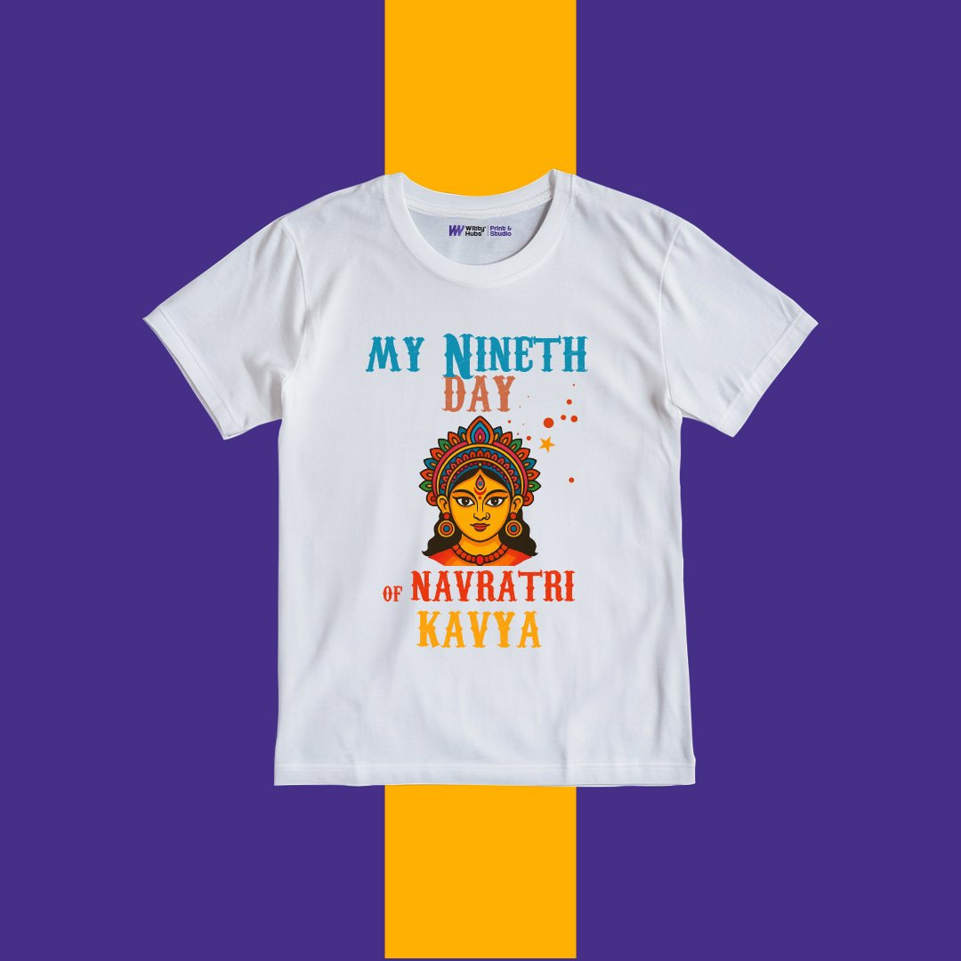 My Nineth Day of Navratri Kavya Customize Tshirt My Nineth Day of Navratri Kavya Customize Tshirt - Image 1